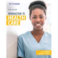 Introduction to Health Care by Lee Haroun, 9780357123164