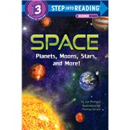 Space: Planets, Moons, Stars, and More! by Rhatigan, Joe; Girard, Thomas, 9780553523164
