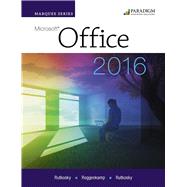 Marquee Series: Microsoft Office 2016 - Text and eBook w/ 12-month online access by Nita Rutkosky; Audrey Roggenkamp; and Ian Rutkosky, 9780763883164