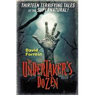 The Undertaker's Dozen by David Forrest, 9781473613164