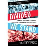 Divided We Stand by Spruill, Marjorie J., 9781632863164