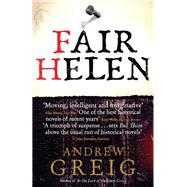 Fair Helen by Greig, Andrew, 9781681443164