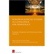 European Judicial Systems As a Challenge for Democracy by Kuzelewska, Elzbieta; Kloza, Dariusz; Krasnicka, Izabela; Strzyczkowski, Franciszek, 9781780683164