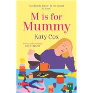 M is for Mummy by Cox, Katy, 9781838953164
