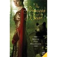 The Princess and the Bear by Harrison, Mette Ivie, 9780061553165