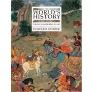 World's History Vol. 1 : To 1500 by Spodek, Howard, 9780131773165