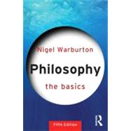 Philosophy: The Basics by Warburton, Nigel, 9780415693165