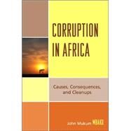 Corruption in Africa Causes Consequences, and Cleanups by Mbaku, John Mukum, 9780739113165