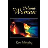 Island Woman by Billingsley, Kara, 9781462023165