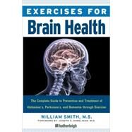 Exercises for Brain Health by SMITH, WILLIAMSOBELMAN, JOSEPH S. M.D., 9781578263165