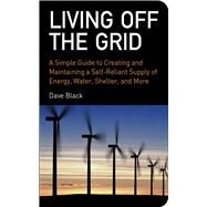 Living Off The Grid Pa by Black,Dave, 9781602393165