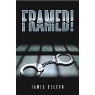 Framed! by Beeson, James, 9781796063165