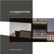 Unmapping the City by Cramerotti, Alfredo, 9781841503165