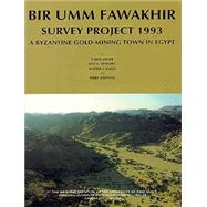 Bir Umm Fawakhir Survey Project 1993 by Meyer, Carol; Heidorn, Lisa A.; Wilfong, Terry G.; Kaegi, Walter Emil, 9781885923165