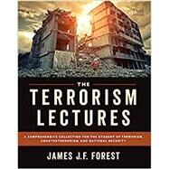 The Terrorism Lectures, 3rd Edition by Dr. James J. F. Forest, 9781940503165