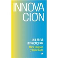 Innovacin Una breve introduccin by Dodgson, Mark, 9788494933165