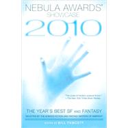 Nebula Awards Showcase 2010 by Fawcett, Bill, 9780451463166