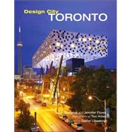 Design City Toronto by Stanwick, Sean; Flores, Jennifer; Arban, Tom; Libeskind, Daniel, 9780470033166
