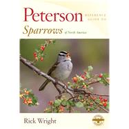 Peterson Reference Guide to Sparrows of North America by Wright, Rick, 9780547973166