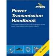 PTDA Power Transmission Handbook, by Power Transmission Distributors Association by Power Transmission Distributors Ass..., 9780981733166