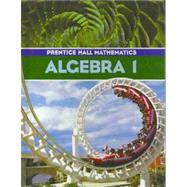 Prentice Hall Algebra 1 by Bellman Bragg Charles, 9780130523167