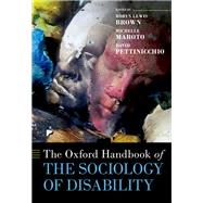 The Oxford Handbook of the Sociology of Disability by Brown, Robyn Lewis; Maroto, Michelle; Pettinicchio, David, 9780190093167