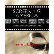 Screening America by Lorence, James J, 9780321143167