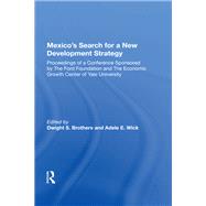 Mexico's Search for a New Development Strategy by Brothers, Dwight S., 9780367163167