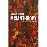Misanthropy by Gibson, Andrew, 9781474293167