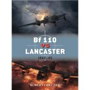 Bf 110 vs Lancaster 194245 by Forczyk, Robert; Laurier, Jim; Hector, Gareth, 9781780963167