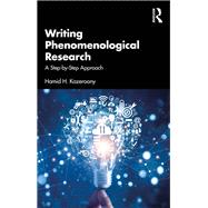 Writing Phenomenological Research by Hamid H. Kazeroony, 9781041003168