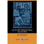 Us : An Old Fashioned Story by MOLESWORTH MRS, 9781406583168