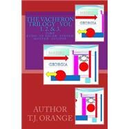 The Vacheron Trilogy by Orange, T. J.; Wiley, Paul S., 9781514323168