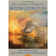 The Longman Anthology of British Literature, Volume 2A The Romantics and Their Contemporaries by Damrosch, David; Dettmar, Kevin J. H.; Wolfson, Susan J.; Manning, Peter J., 9780205223169