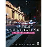 Real Estate Due Diligence: A legal perspective by Hallenborg; Mary Ann, 9780415723169