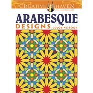 Creative Haven Arabesque Designs Coloring Book by Crossling, Nick, 9780486493169