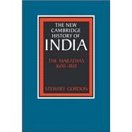 The Marathas 1600–1818 by Stewart Gordon, 9780521033169