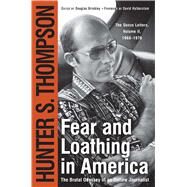 Fear and Loathing in America The Brutal Odyssey of an Outlaw Journalist by Thompson, Hunter S., 9780684873169