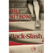 Back-Slash by Kitson, Bill, 9780709093169