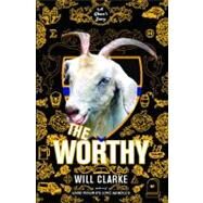 The Worthy A Ghost's Story by Clarke, Will, 9780743273169