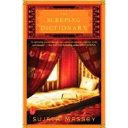 The Sleeping Dictionary by Massey, Sujata, 9781476703169