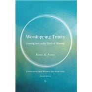 Worshipping Trinity by Parry, Robin A.; Redman, Matt; Getty, Keith, 9780718893170