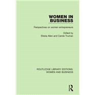 Women in Business: Perspectives on Women Entrepreneurs by Allen; Sheila, 9781138243170