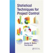 Statistical Techniques for Project Control by Badiru; Adedeji B., 9781420083170