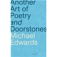 Another Art of Poetry and Doorstones by Edwards, Michael, 9781800173170