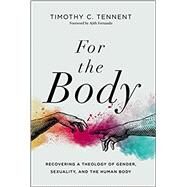 For the Body by Tennent, Timothy C., 9780310113171
