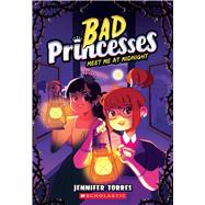 Bad Princesses #2 by Torres, Jennifer, 9781338833171