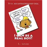 I Can Be a Real Boy! by Lafleur, C., 9781523343171