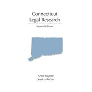 Connecticut Legal Research by Rajotte, Anne; Rubin, Jessica, 9781531023171