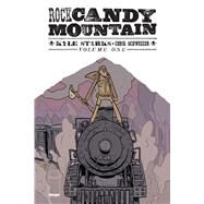 Rock Candy Mountain 1 by Starks, Kyle; Schweizer, Chris, 9781534303171